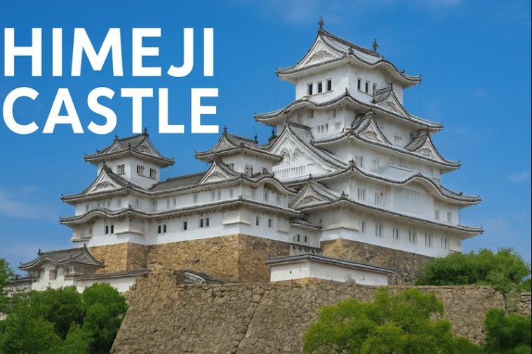 Himeji Castle History and Architecture