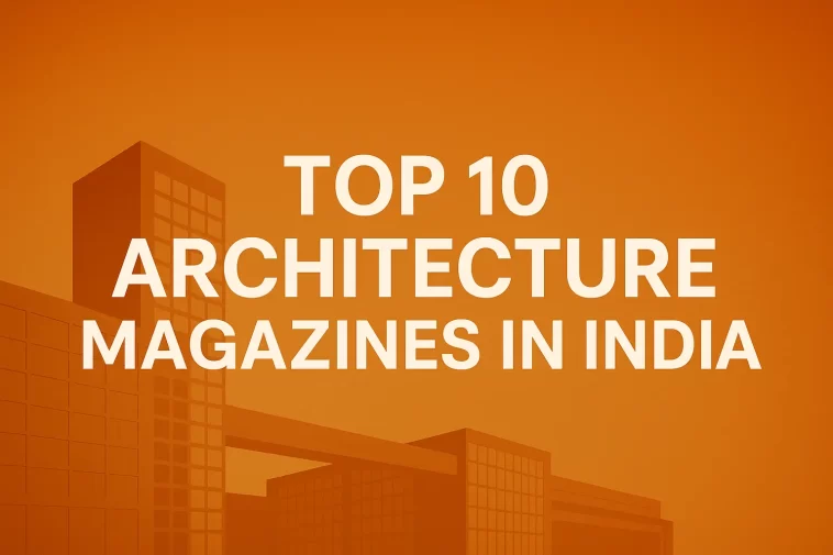 Top 10 Architecture Magazines in India